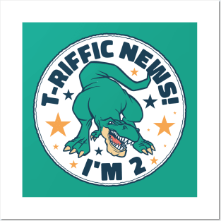 T-Riffic News! I'm 2 // Cute Dinosaur 2 Year Old Birthday Posters and Art